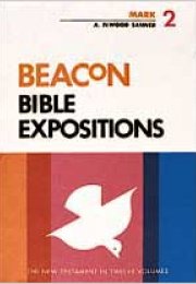 Beacon Bible Expositions, Volume 2: Mark