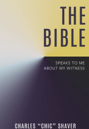 The Bible Speaks to Me About My Witness (Revised Edition)