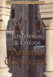 Fundamentos da Teologia Armínio-Wesleyana