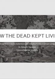 How the Dead Kept Living: Mental Illness from the Battlefield to the Homefront in the American Civil War