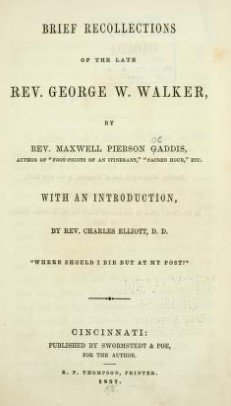 Brief recollections of the late Rev. George W. Walker