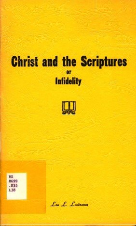 Christ and the Scriptures or Infidelity