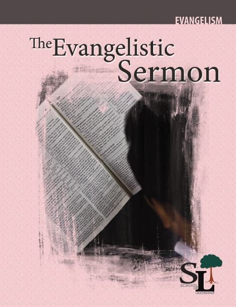 The School of Leadership: The Evangelistic Sermon