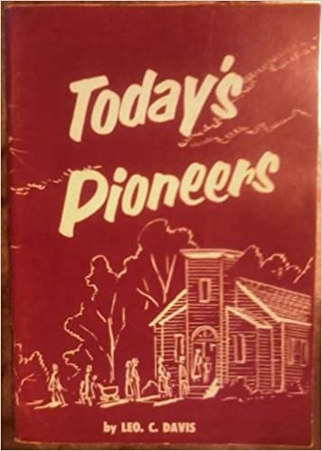 Today's Pioneers : Home Mission Miracles In Southwest Indiana